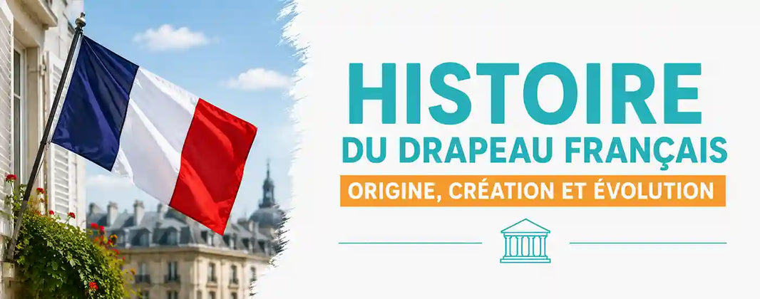 Histoire du drapeau français : origine, création et évolution